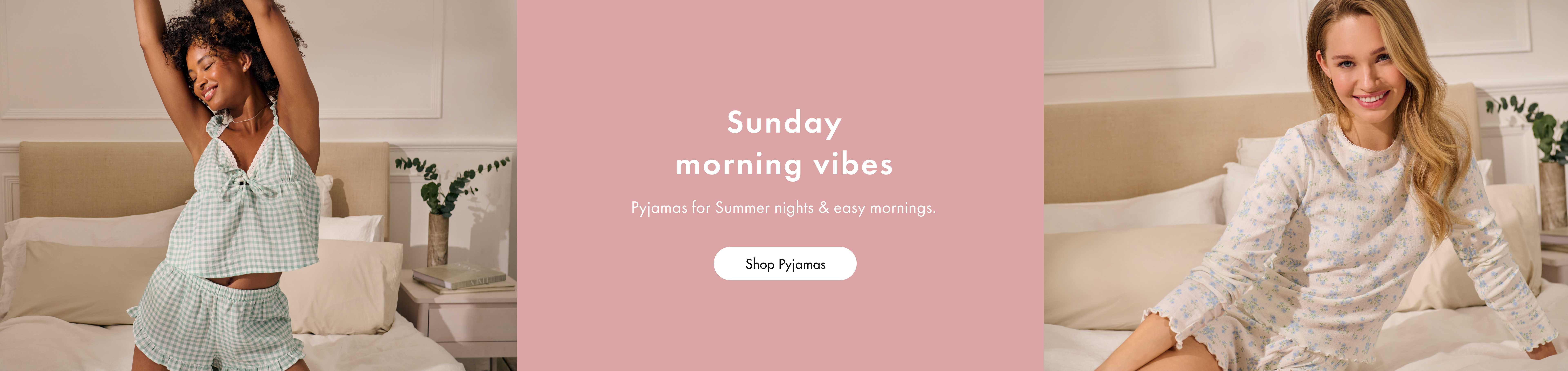 Pyjamas.